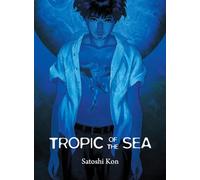 Satoshi Kon – Tropic of The Sea – Poche