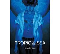 Tropic of the Sea by Kon, Satoshi [Paperback] NEUF
