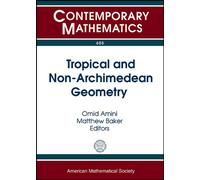 Tropical and Non-Archimedean Geometry: Bellairs Workshop in Number Theory Tropical and Non-archimedean Geometry, May 6-13, 2011, Bellairs Research Institute, Holetown, Barbados