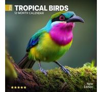 Tropical Birds 2026 Calendar: Exotic Feathers and Vibrant Jungle Colors