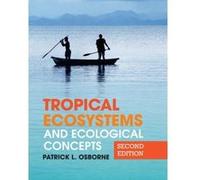 Tropical Ecosystems and Ecological Concepts - [Version Originale] Inconnu (Auteur)