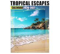 Tropical Escapes Calendar 2026 - 2027: Simple and Sustainable Planner for 2026 to 2027 with Thick Paper and Clean Boxes for Everyday Planning