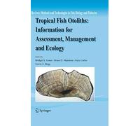 Tropical Fish Otoliths: Information For Assessment, Management And Ecology