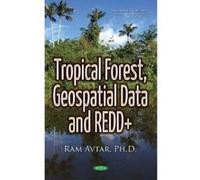Tropical Forest, Geospatial Data & Redd+ (Environmental Remediation Tech) - [Livre en VO] Ram Avtar (Auteur)