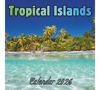 Tropical Islands Calendar 2026: 12 Months Organizer For Home & Office From January to December