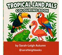 Tropical Land Pals Colouring Book