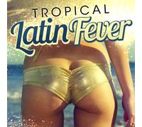 Tropical Latin Fever