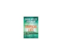 Tropical Lies Paperback Book By David Myles Robinson