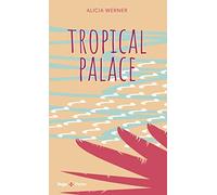 Tropical Palace