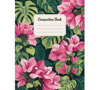 Tropical Pink Floral Notebook: 120 Pages, with Fantasycartoon Cover Design, great for School Notes, Drawing, Women, Teens, Birthday gifts120 Pages, ... Notes, Drawing, Women, Teens, Birthday gifts