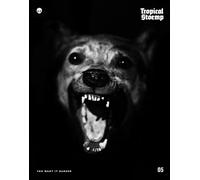 Tropical Stoemp #5: You Want It Darker