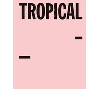 Tropical: Stories from Southeast Asia and Latin America