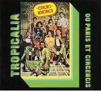 Tropicalia Ou Panis Et Circencis