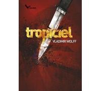 Tropiciel - Vladimir Wolff (livre en polonais)