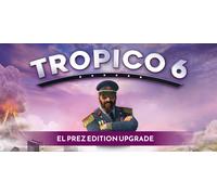 Tropico 6 El Prez Edition Upgrade (PC)