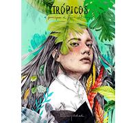 Trópicos: El principio al final del viaje