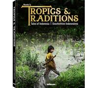 Tropics & Traditions Tales of Indonesia /anglais/allemand