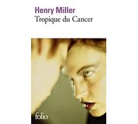 Tropique du Cancer - Henry Miller - Gallimard - Poche - Roman