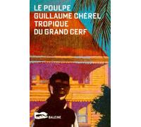 Tropique Du Grand Cerf
