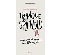 Tropique du Splendid, essai sur la France des Bronzés