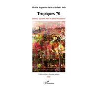 Tropiques 70 Cotonou. "La Gerbe d'Or" et autres "madeleines" - Michèle Acquaviva-Pache - L'harmattan - broché - Roman