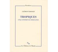 Tropiques - Cinq Conférences Mexicaines
