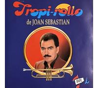 Tropirollo: Tributo Joan Sebastian