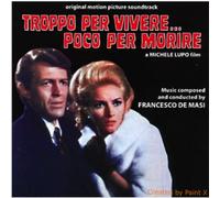 Troppo Per Vivere/Poco Per / O.S.T. - Troppo Vivere.Poco per Morire (Your Turn to Die) (Original Motion Picture Soundtrack) [Import]