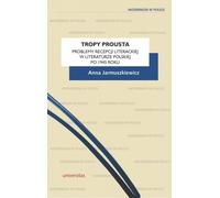 Tropy Prousta - Anna Jarmuszkiewicz (Études littéraires en polonais)