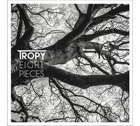 Tropy - Eight Pieces [Import]
