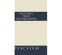 Trost Der Philosophie / Consolatio Philosophiae