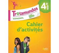Trotamundos - 4e Cahier d'exercices: Cahier d'exercices