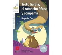 Troti, García, el ratoncito Pérez y compañía