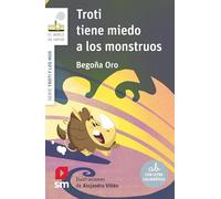 Troti tiene miedo a los monstruos