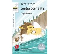 Troti trota contra corriente