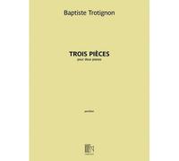 Trotignon Baptiste - Trois Pieces - 2 Pianos