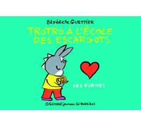 Trotro à l'école des escargots: Les formes