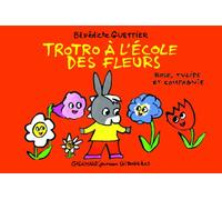 Trotro à l'école des fleurs: Rose, tulipe et compagnie