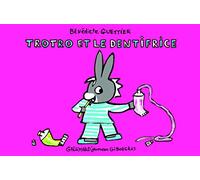 Trotro et le dentifrice