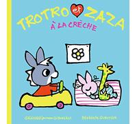 Trotro et Zaza à la crèche – Gallimard