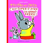 Trotro et Zaza : c'est super d'être un grand frère !