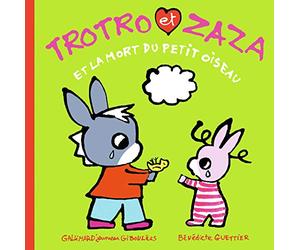 TROTRO ET ZAZA ET LA MORT DU PETIT OISEAU