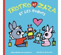 Trotro et Zaza et les robots