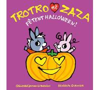 Bénédicte Guettier – Trotro et Zaza fêtent Halloween – Album jeunesse cartonné