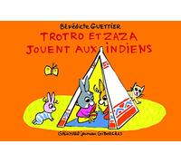 Trotro et Zaza jouent aux indiens: C'est super d'être un grand frère