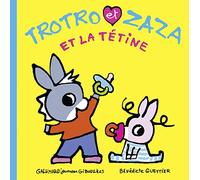 Trotro Et Zaza Tome 24 - Trotro Et Zaza Et La Tétine