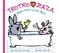 TROTRO ET ZAZA PRENNENT LEUR BAIN