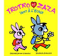 TROTRO ET ZAZA VONT A L'ECOLE