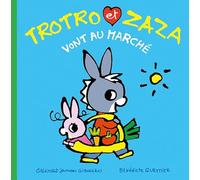 TROTRO ET ZAZA VONT AU MARCHE