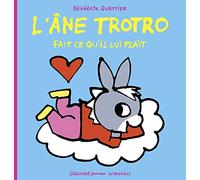 L'ane Trotro Tome 36 - L'âne Trotro Fait Ce Qu'il Lui Plaît
